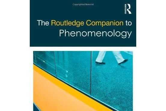 The Routledge Companion to Phenomenology The Routledge Companion to Phenomenology