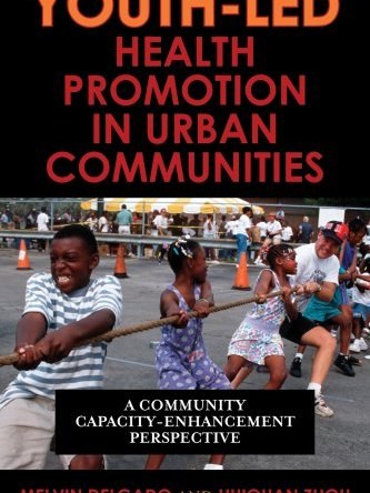 Youth-led Health Promotion in Urban Communities Youth-led Health Promotion in Urban Communities