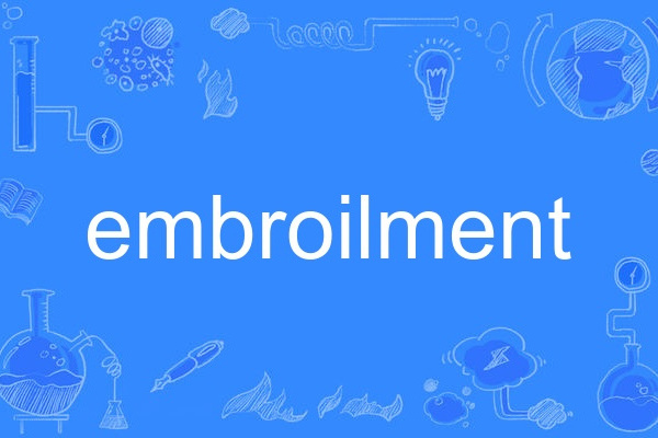 embroilment embroilment