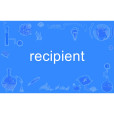 recipient