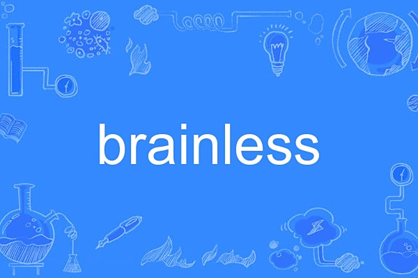 Brainless Brainless
