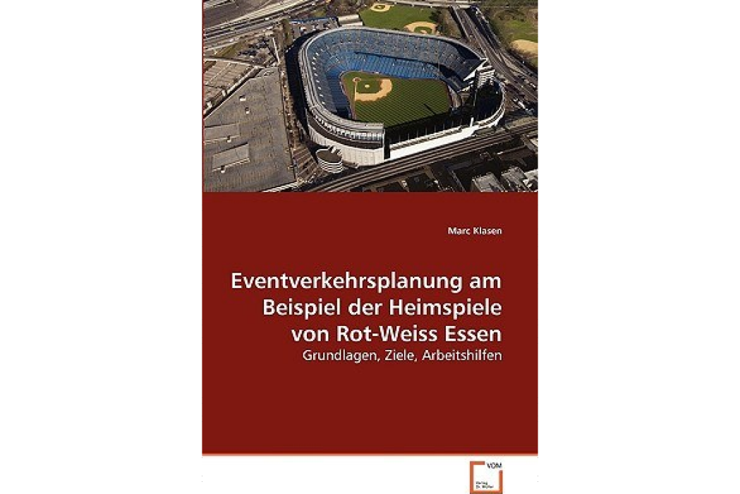 Eventverkehrsplanung Am Beispiel Der Heimspiele Von Rot-Weiss Essen Eventverkehrsplanung Am Beispiel Der Heimspiele Von Rot-Weiss Essen