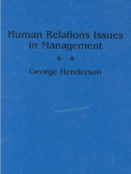 Human Relations Issues in Management Human Relations Issues in Management