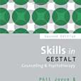 Skills in Gestalt Counselling and Psychotherapy Skills in Gestalt Counselling and Psychotherapy