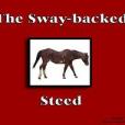 Sway-Backed Steed Sway-Backed Steed