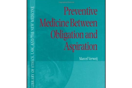 Preventive Medicine Between Obligation and Aspiration Preventive Medicine Between Obligation and Aspiration