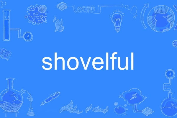 shovelful shovelful