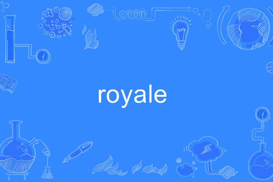 royale royale