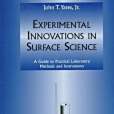 Experimental Innovations in Surface Science Experimental Innovations in Surface Science