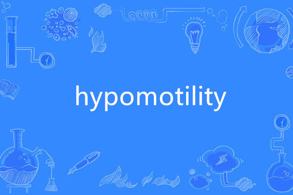 hypomotility hypomotility