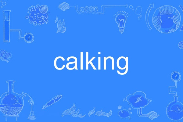 calking calking