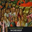 Worship in the Early Church(Johnson, Lawrence J.著圖書)