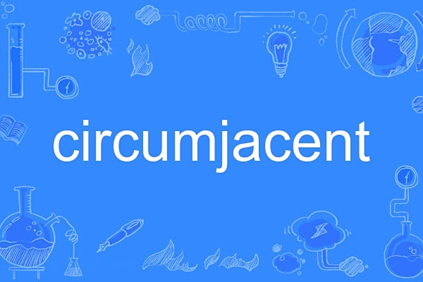 circumjacent circumjacent