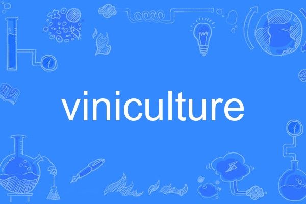viniculture viniculture