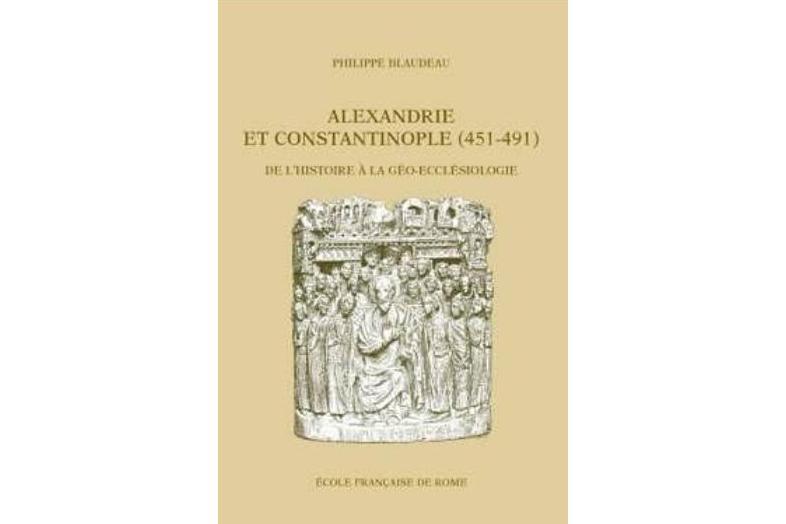Alexandrie et Constantinople (451–491) Alexandrie et Constantinople (451–491)