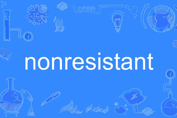 nonresistant