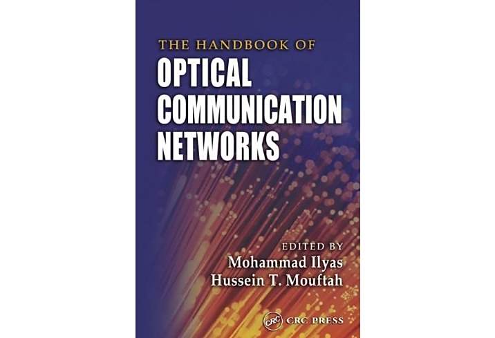 The Handbook of Optical Communication Networks (Electrical Engineering Handbook) The Handbook of Optical Communication Networks (Electrical Engineering Handbook)