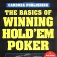 The Basics of Winning Hold\x27em Poker The Basics of Winning Hold\x27em Poker