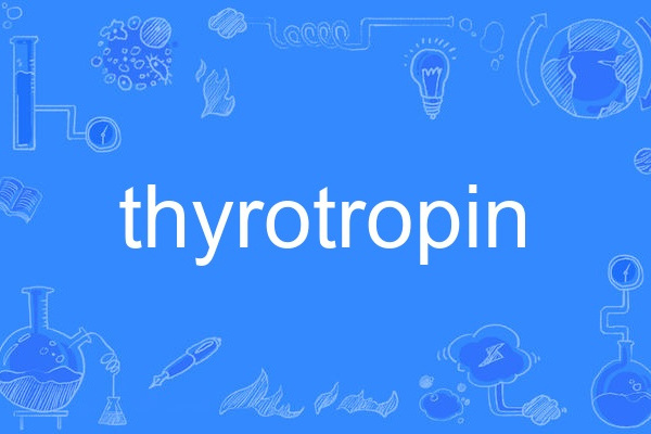 thyrotropin thyrotropin