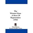 The Woman Gives(Johnson, Owen; Christy, Howard Chandler;著圖書) The Woman Gives(Johnson, Owen; Christy, Howard Chandler;著圖書)