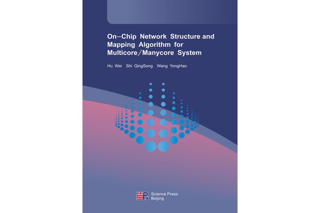On-Chip Network Structure and Mapping Algorithm for Multicore/Manycore System On-Chip Network Structure and Mapping Algorithm for Multicore/Manycore System