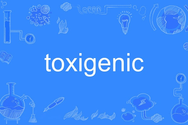 toxigenic toxigenic