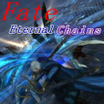 Fate/Eternal Chains Fate/Eternal Chains