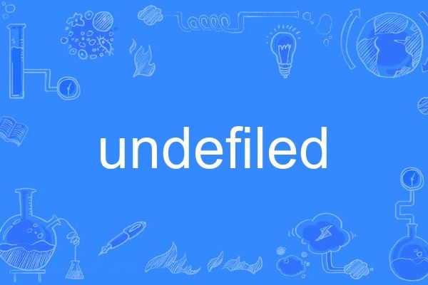 undefiled undefiled