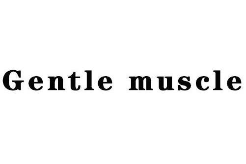 GENTLE MUSCLE