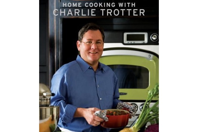 Home Cooking with Charlie Trotter Home Cooking with Charlie Trotter