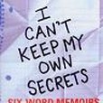 I Can\x27t Keep My Own Secrets I Can\x27t Keep My Own Secrets