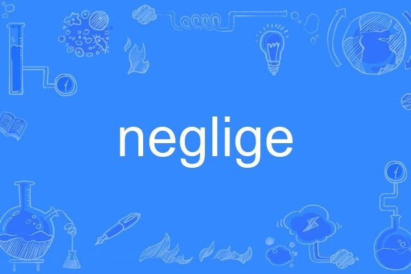 neglige neglige