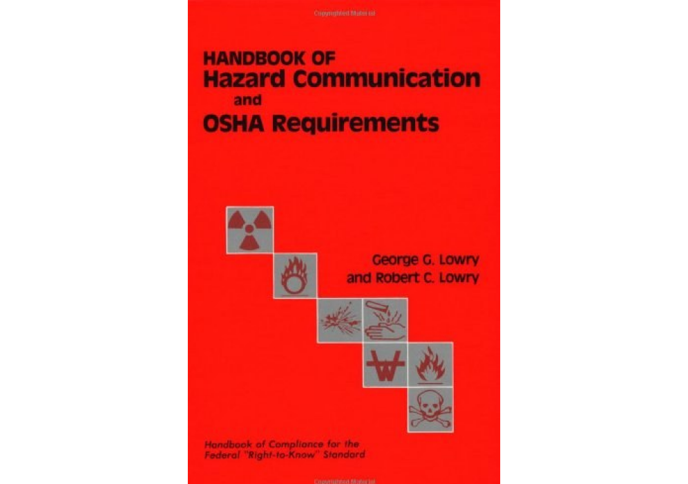 Handbook of Hazard Communication and Occupational Safety and Health Authorities Handbook of Hazard Communication and Occupational Safety and Health Authorities