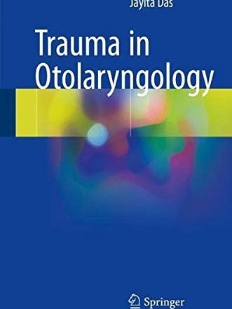 Trauma in Otolaryngology Trauma in Otolaryngology