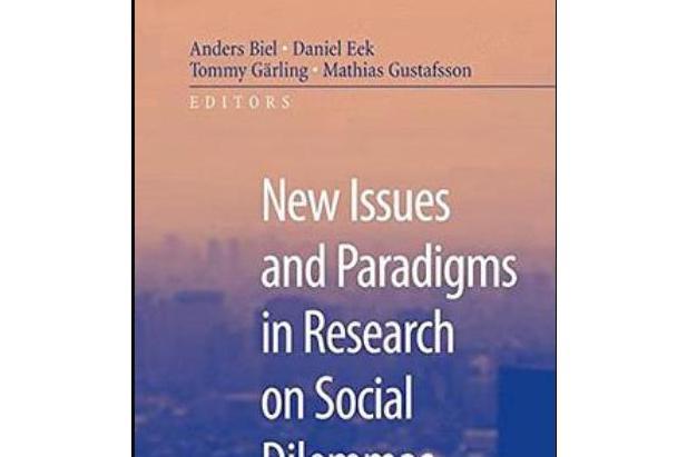 New Issues and Paradigms in Research on Social Dilemmas New Issues and Paradigms in Research on Social Dilemmas