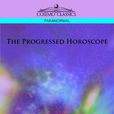 The Progressed Horoscope The Progressed Horoscope