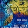 A First Course in Digital Systems Design A First Course in Digital Systems Design