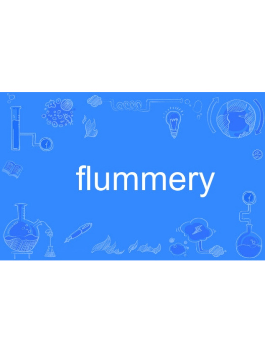 flummery flummery