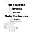 52 Selected Hymns for the Solo Performer-string Bass Version 52 Selected Hymns for the Solo Performer-string Bass Version