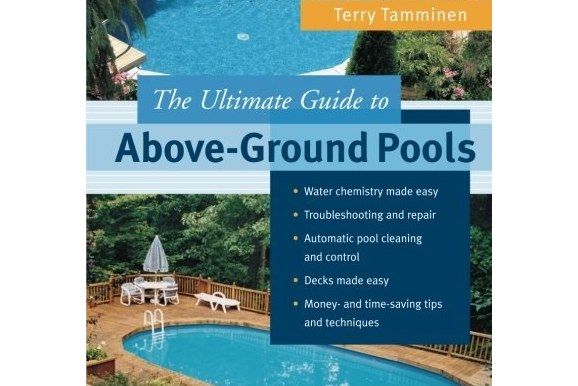 The Ultimate Guide to Above-Ground Pools The Ultimate Guide to Above-Ground Pools