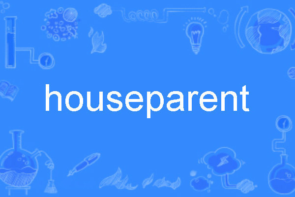 houseparent houseparent