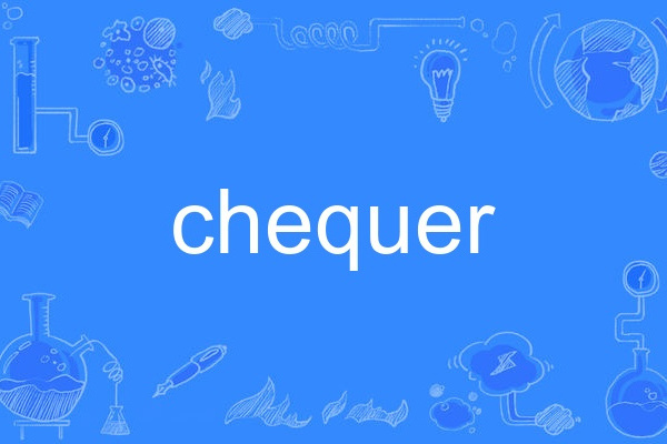 chequer chequer