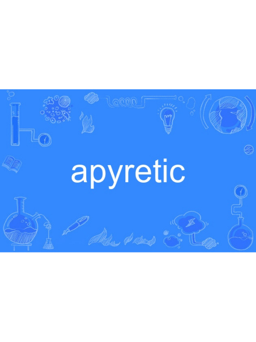 apyretic apyretic