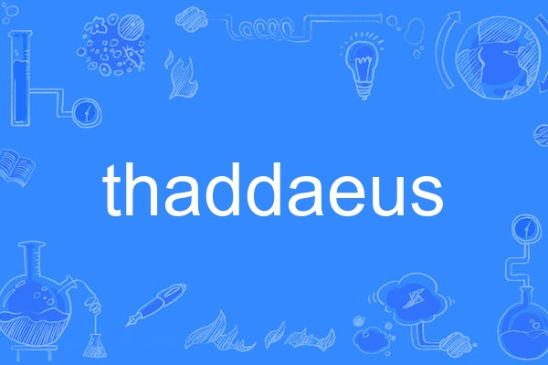 thaddaeus thaddaeus