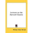 Lectures on the Harvard Classics(Neilson, William Allan著圖書) Lectures on the Harvard Classics(Neilson, William Allan著圖書)