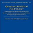 Quantum Statistical Field Theory Quantum Statistical Field Theory