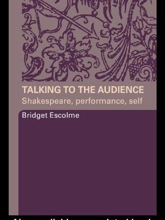 Talking to Audience Shakespeare