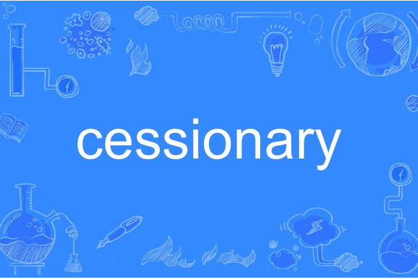 cessionary cessionary
