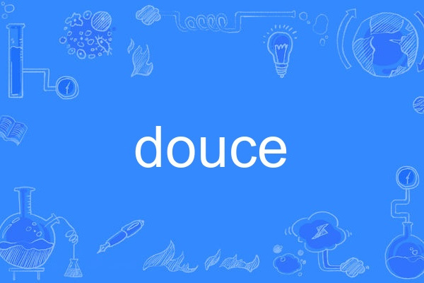 douce douce