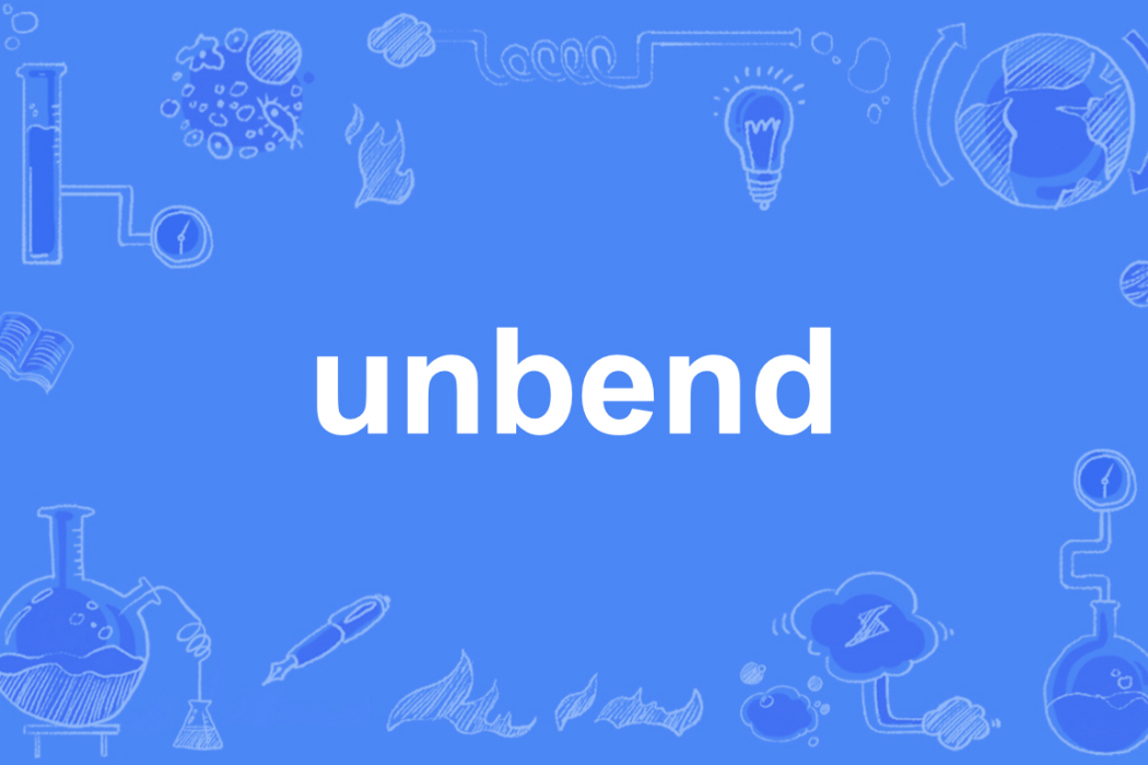 unbend unbend
